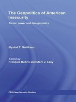 The Geopolitics of American Insecurity