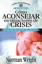 Como aconsejar en situaciones de crisis / Crisis Counseling