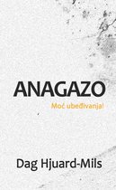 Anagazo (Moć ubeđivanja!)