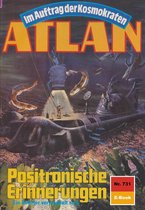 Atlan classics 731 - Atlan 731: Positronische Erinnerungen
