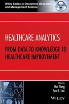 Wiley Series in Operations Research and Management Science - Healthcare Analytics