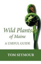 Wild Plants of Maine