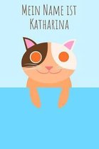 Mein Name ist Katharina