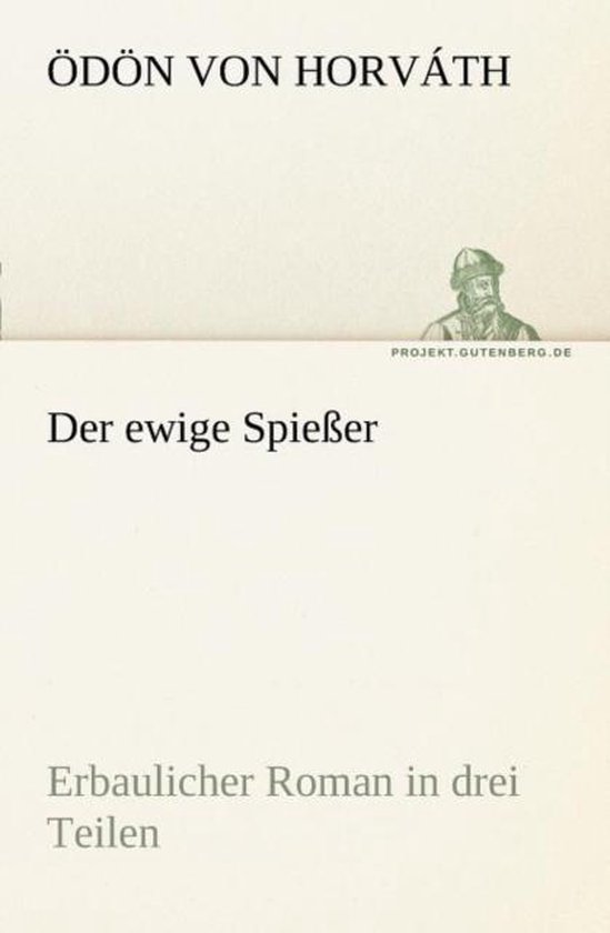 Der Ewige Spießer Kapitel Zusammenfassung Der Ewige Spiesser, D N Von Horv Th | 9783842406155 | Boeken | bol.com
