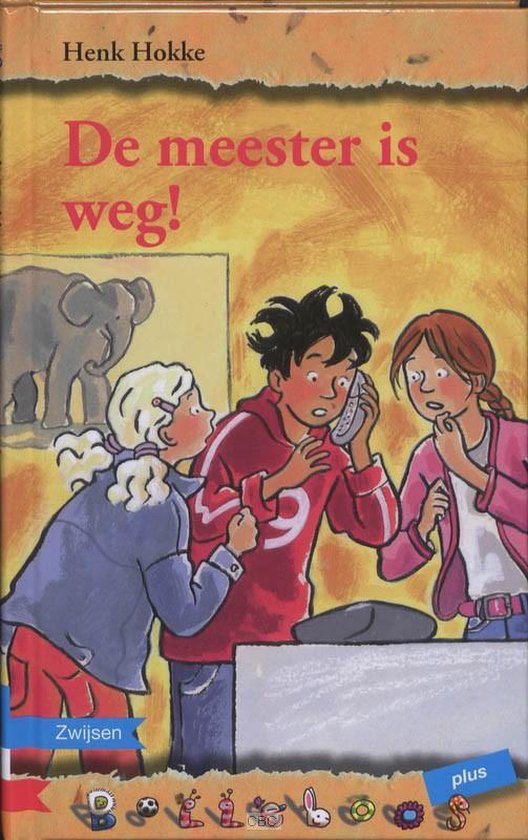 Boek "De meester is weg!". Drie kinderen bellen geheimzinnig op. Titel en illustratie van Henk Hokke.