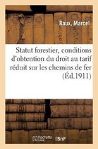 Le Statut Forestier, Étude Sur Les Conditions d'Obtention Du Droit Au Tarif Réduit