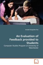 An Evaluation of Feedback provided to Students