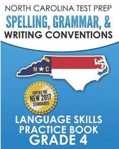 North Carolina Test Prep Spelling, Grammar, and Writing Conventions Grade 4