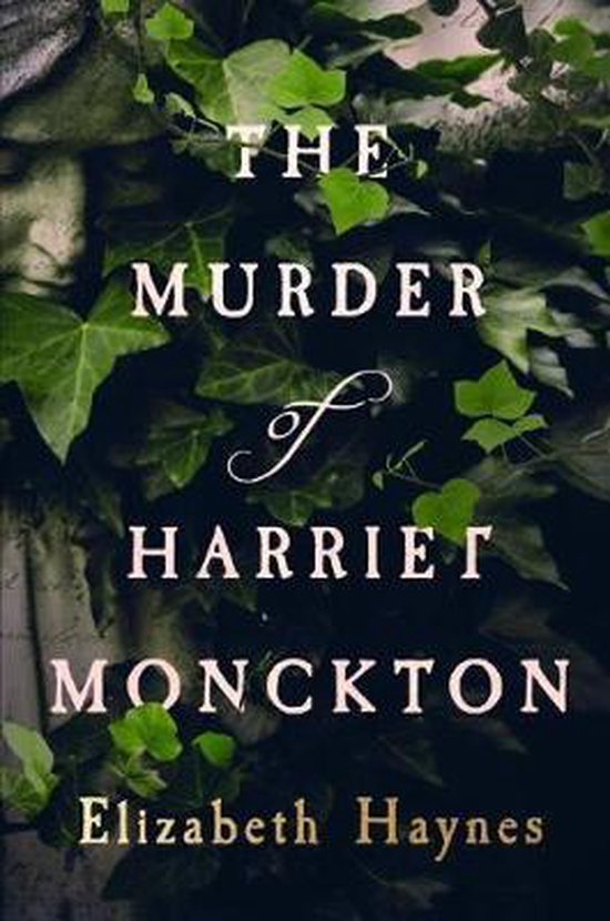 The Murder Of Harriet Monckton