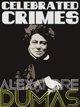 Definitive Dumas: The Collection - Celebrated Crimes