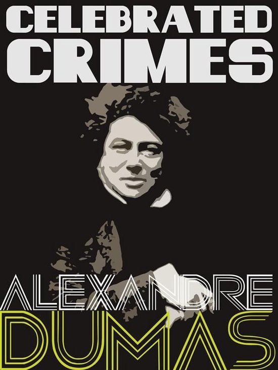 Definitive Dumas: The Collection - Celebrated Crimes - cover