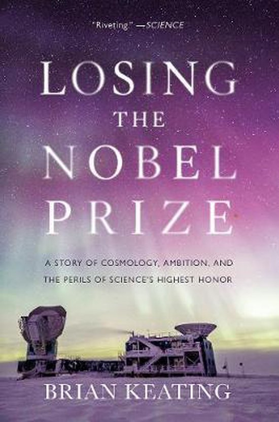 Foto: Losing the nobel prize a story of cosmology ambition and the perils of science s highest honor