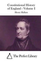 Constitutional History of England - Volume I