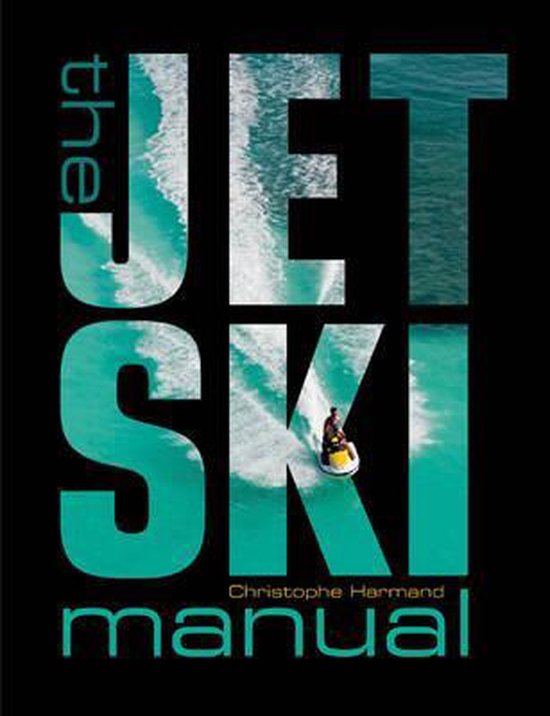 Jet Ski Manual, Christophe Harmand 9781408152812 Boeken bol