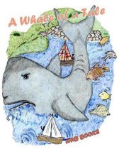 A Whale of A Tale