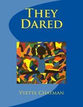 They Dared