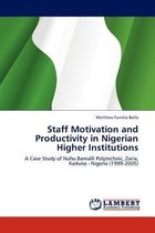 Staff Motivation and Productivity in Nigerian Higher Institutions