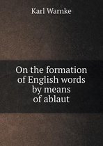 On the formation of English words by means of ablaut