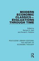 Routledge Library Editions: The History of Economic Thought - Modern Economic Classics-Evaluations Through Time