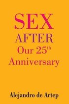 Sex After Our 25th Anniversary