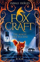 Foxcraft 1 - Foxcraft – Die Magie der Füchse