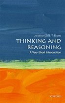 Very Short Introductions - Thinking and Reasoning: A Very Short Introduction
