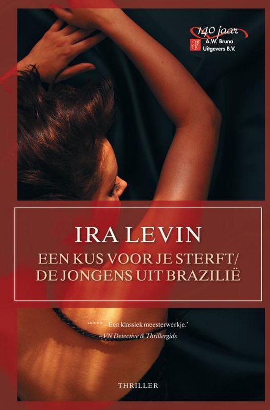 Cover van het boek 'Een kus voor je sterft/De jongens uit Brazilie' van Ira Levin