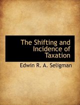 The Shifting and Incidence of Taxation