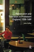 Studies In Modern History- Persecution and Toleration in Protestant England 1558-1689