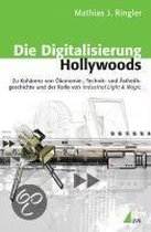 Die Digitalisierung Hollywoods