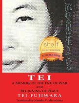 TEI, a Memoir of the End of War and Beginning of Peace
