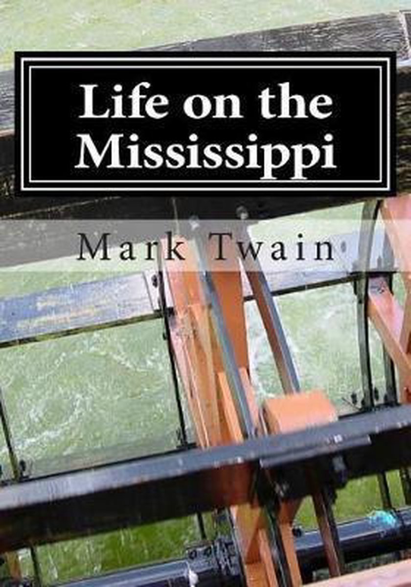 Life On The Mississippi van Mark Twain