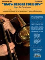 Know Before You Blow - Blues for Trombone