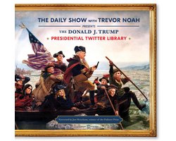 The Donald J. Trump Presidential Twitter Library