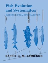 Fish Evolution And Systematics