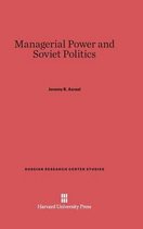 Russian Research Center Studies- Managerial Power and Soviet Politics