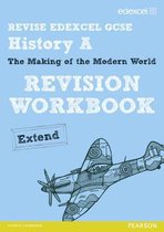 REVISE EDEXCEL: Edexcel GCSE History Specification A Modern World History Revision Workbook Extend