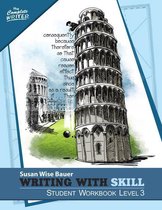 The Complete Writer 3 - Writing With Skill, Level 3: Student Workbook (The Complete Writer)