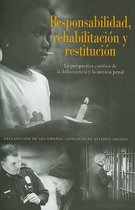 Responsabilidad, rehabilitacion y restitucion