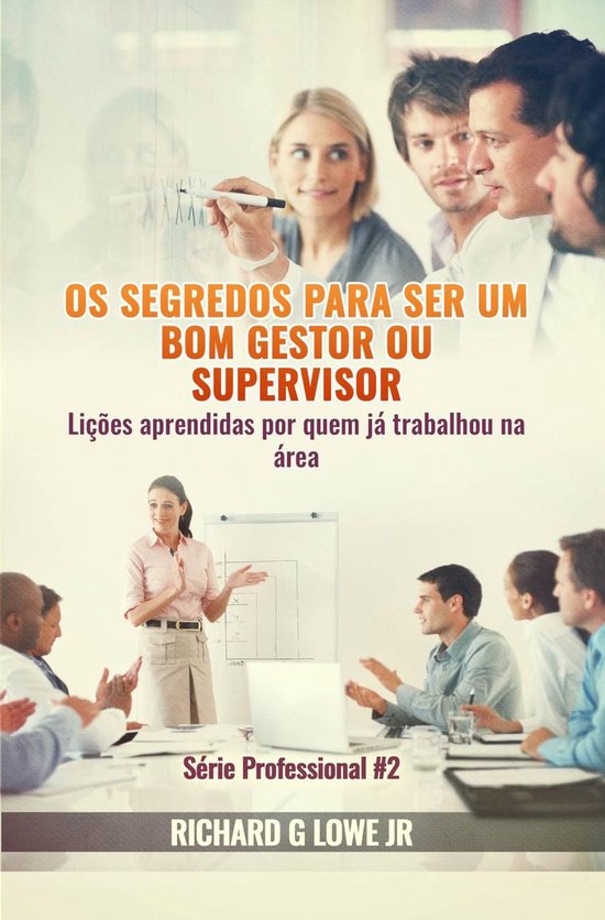 Os segredos para ser um bom gestor ou supervisor – Liçõe ... - cover