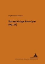 Edvard Griegs peer Gynt (Op. 23)