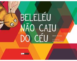Beleléu não caiu do céu