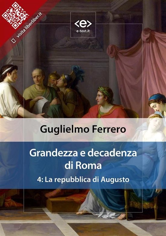 Liber Liber - Grandezza e decadenza di Roma. Vol. 4: La repu ... - cover