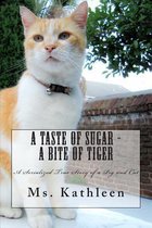 A Taste of Sugar - A Bite of Tiger