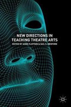 New Directions in Teaching Theatre Arts