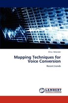 Mapping Techniques for Voice Conversion