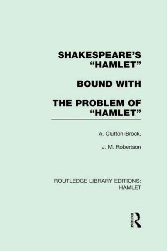 Shakespeare's "Hamlet" Bound With the Problem of "Hamlet