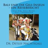 Bali Und Die Gili-Inseln - Ein Reisebericht