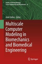 Studies in Mechanobiology, Tissue Engineering and Biomaterials 14 - Multiscale Computer Modeling in Biomechanics and Biomedical Engineering