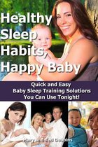 Healthy Sleep Habits, Happy Baby